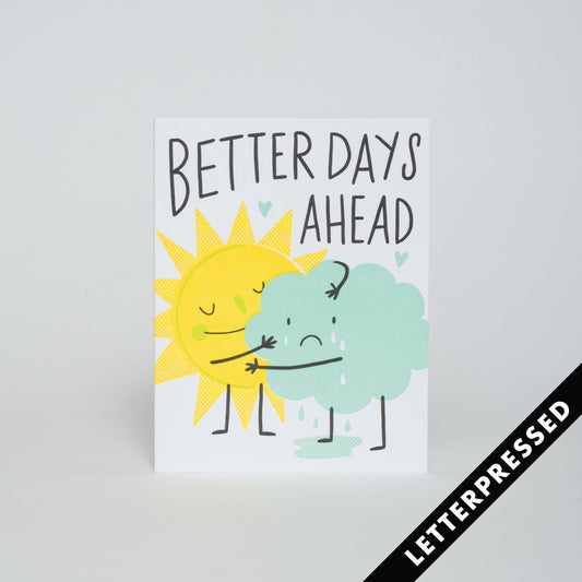 Better Days Ahead Letterpress Card