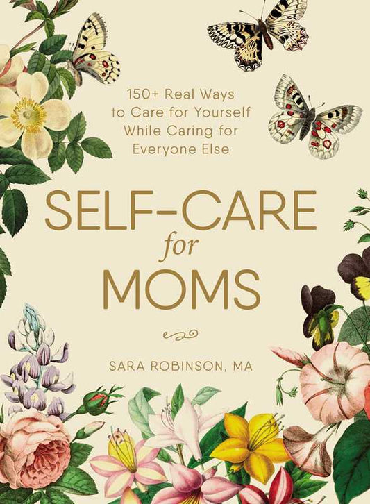 Self-Care for Moms by Sara Robinson