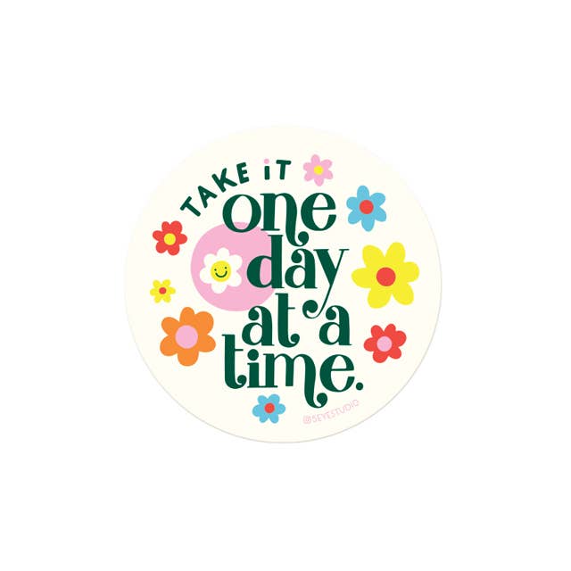 Take it One Day at a Time Circle Vinyl Sticker