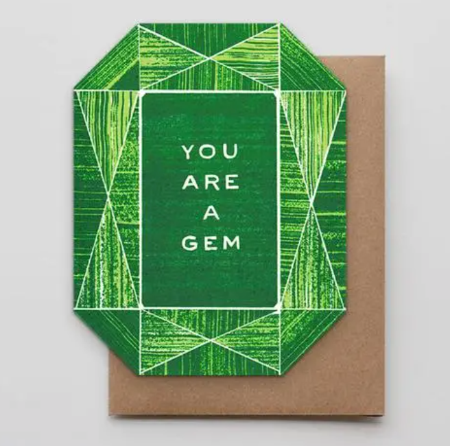 You Are a Gem Card