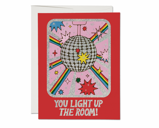 You Light Up The Room! Card